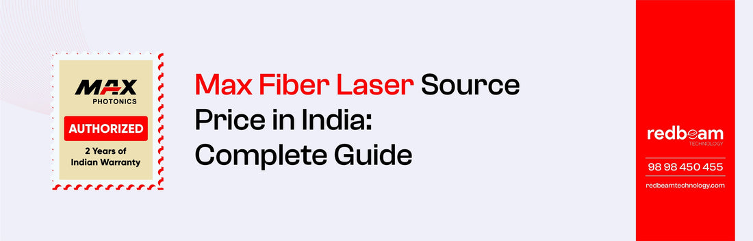 Fiber Laser Source Price in India: Complete Guide