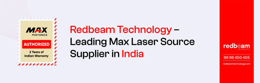 Redbeam Technology – Leading Max Laser Source Supplier in India