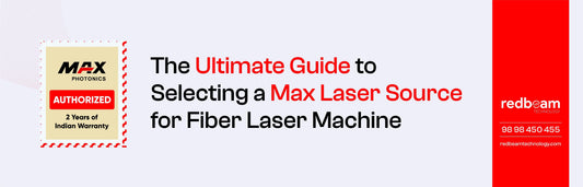 The Ultimate Guide to Selecting a Max Laser Source for Fiber Laser Machine