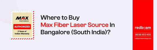 Where to Buy Max Fiber Laser Source In Bangalore (South India)?